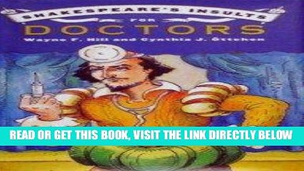 Download Video: [READ] EBOOK Shakespeare s Insults For Doctors ONLINE COLLECTION