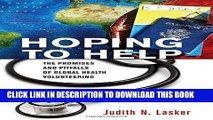[Ebook] Hoping to Help: The Promises and Pitfalls of Global Health Volunteering (The Culture and