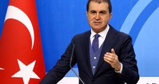 AB Bakanı Ömer Çelik'den AB'ye İlk Çağrı: Terör Örgütü PKK'nın Propagandasına Alet Olmayın
