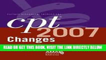 [FREE] EBOOK Cpt 2007 Changes, an Insider s View (Cpt Changes: An Insiders View) BEST COLLECTION