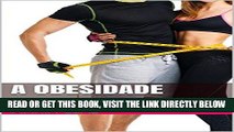 [READ] EBOOK A Obesidade: Guia Completo para obesidade (O mundo da beleza Livro 4) (Portuguese