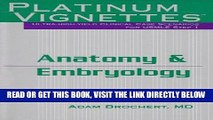 [FREE] EBOOK Platinum Vignettes - Anatomy   Embryology: Ultra-High Yield Clinical Case Scenarios