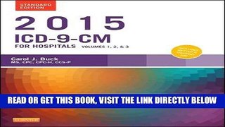 [FREE] EBOOK 2015 ICD-9-CM for Hospitals, Volumes 1, 2 and 3 Standard Edition, 1e (Buck, ICD-9-CM