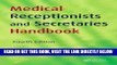 [READ] EBOOK Medical Receptionists and Secretaries Handbook, 4th Edition BEST COLLECTION