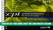 [READ] EBOOK CPTÂ® Coding Essentials for General Surgery/Gastroenterology 2016 BEST COLLECTION