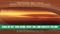 [FREE] EBOOK Voices of the Dying and Bereaved: Music Therapy Narratives BEST COLLECTION