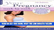 [READ] EBOOK Your Pregnancy Week by WeekÂ Â  [YOUR PREGNANCY WEEK BY WEEK-7E] [Paperback] ONLINE