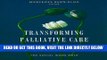 [FREE] EBOOK Transforming Palliative Care in Nursing Homes: The Social Work Role (End-of-Life