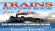 [PDF] Children s Book About Trains: A Kids Picture Book About Trains with Photos and Fun Facts