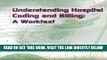 [READ] EBOOK Understanding Hospital Coding and Billing: A Worktext ONLINE COLLECTION
