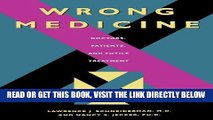[READ] EBOOK Wrong Medicine: Doctors, Patients, and Futile Treatment BEST COLLECTION