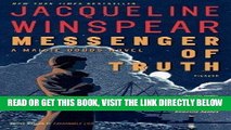 [READ] EBOOK Messenger of Truth: A Maisie Dobbs Novel by Jacqueline Winspear (Jun 12 2007) BEST