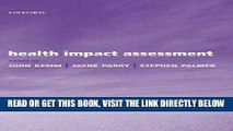 [READ] EBOOK Health Impact Assessment: Concepts, Theory, Techniques and Applications (Oxford