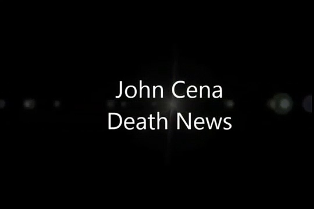 JOHN CENA DEATH VIDEO ORIGINAL