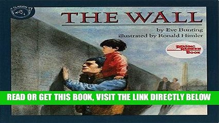 EBOOK] DOWNLOAD The Wall (Reading Rainbow Books) PDF
