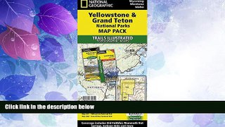 Must Have PDF  Yellowstone and Grand Teton National Parks [Map Pack Bundle] (National Geographic
