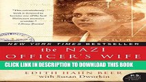 EBOOK] DOWNLOAD The Nazi Officer s Wife: How One Jewish Woman Survived The Holocaust READ NOW