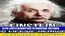 EBOOK] DOWNLOAD Einstein: A Life of Genius (The True Story of Albert Einstein) (Historical