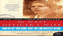 EBOOK] DOWNLOAD The Nazi Officer s Wife: How One Jewish Woman Survived The Holocaust PDF