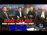 BẦU CỬ MỸ: Hội luận trên đài Việt, ở Mỹ, trước ngày đi bầu chính thức