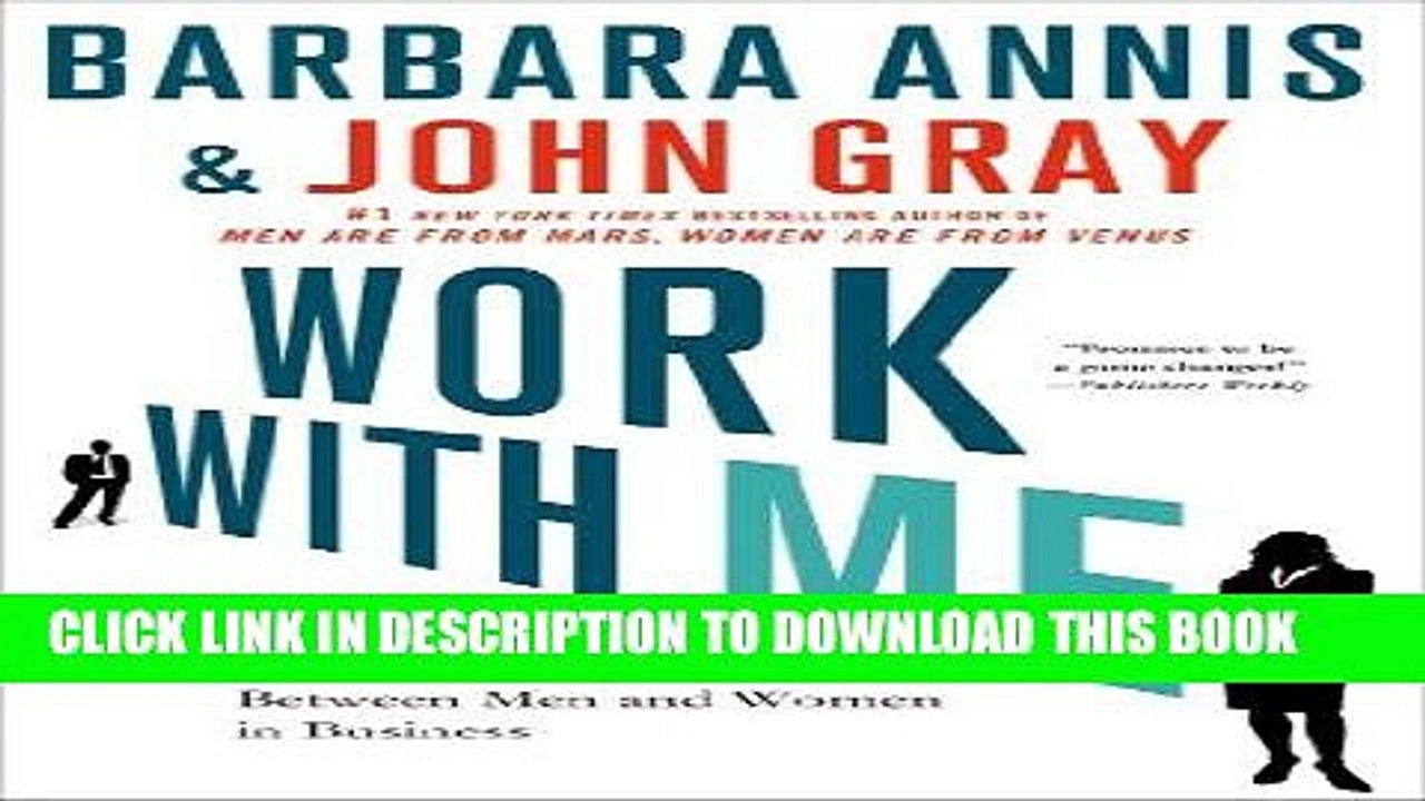 [BOOK] PDF Work with Me: The 8 Blind Spots Between Men and Women in Business New BEST SELLER