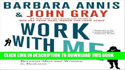[BOOK] PDF Work with Me: The 8 Blind Spots Between Men and Women in Business New BEST SELLER