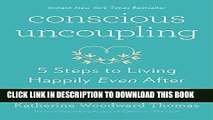 Best Seller Conscious Uncoupling: 5 Steps to Living Happily Even After Free Read