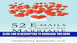 Best Seller 52 E-mails to Transform Your Marriage: How to Reignite Intimacy and Rebuild Your
