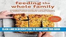 Best Seller Feeding the Whole Family: Cooking with Whole Foods: More than 200 Recipes for Feeding