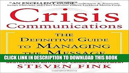 [BOOK] PDF Crisis Communications: The Definitive Guide to Managing the Message Collection BEST
