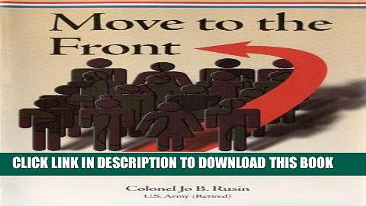 [BOOK] PDF Move to the Front: Military Leadership Secrets from a Woman Soldier New BEST SELLER