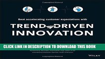 [PDF] Trend-Driven Innovation: Beat Accelerating Customer Expectations Popular Collection