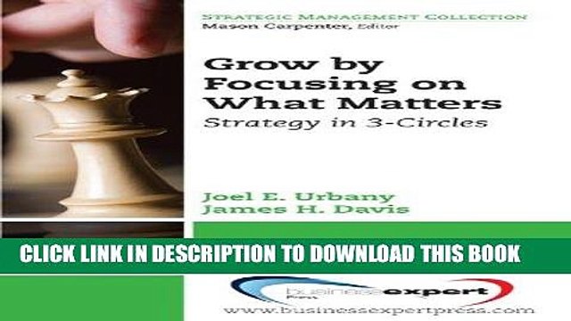 [PDF] Grow by Focusing on What Matters: Competitive Strategy in 3-circles (Strategic Management