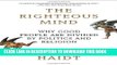 Best Seller The Righteous Mind: Why Good People Are Divided by Politics and Religion Free Read
