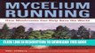 [FREE] EBOOK Mycelium Running: How Mushrooms Can Help Save the World BEST COLLECTION