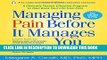 [READ] EBOOK Managing Pain Before It Manages You, Fourth Edition ONLINE COLLECTION