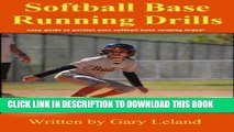 [FREE] EBOOK Softball Base Running Drills: easy guide to perfect your base running today!