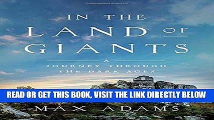 [READ] EBOOK In the Land of Giants: A Journey Through the Dark Ages BEST COLLECTION