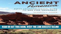 [READ] EBOOK Ancient America: Fifty Archaeological Sites to See for Yourself BEST COLLECTION