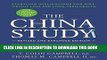 Ebook The China Study: Revised and Expanded Edition: The Most Comprehensive Study of Nutrition