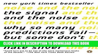 Best Seller The Signal and the Noise: Why So Many Predictions Fail-but Some Don t Free Read