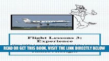 [FREE] EBOOK Flight Lessons 3: Experience: How Eddie Learned to Understand the Lessons of