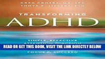 [FREE] EBOOK Transforming ADHD: Simple, Effective Attention and Action Regulation Skills to Help