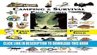 [READ] EBOOK Camping   Survival: The Ultimate Outdoors Book BEST COLLECTION