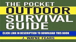 [READ] EBOOK The Pocket Outdoor Survival Guide: The Ultimate Guide for Short-Term Survival