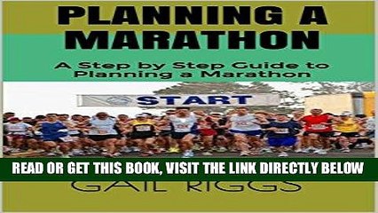 [FREE] EBOOK Planning a Marathon: A Step by Step Guide to Planning a Marathon BEST COLLECTION