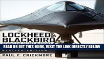 [READ] EBOOK Lockheed Blackbird: Beyond the Secret Missions (Revised Edition) ONLINE COLLECTION