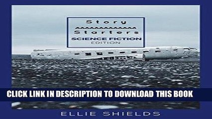 [PDF] Story Starters - Science Fiction Edition Popular Collection