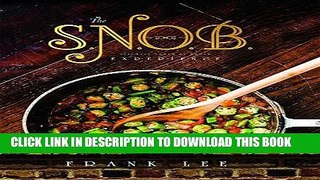 Best Seller The S.N.O.B. Experience: Slightly North Of Broad Free Read