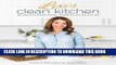 Best Seller Lexi s Clean Kitchen: 150 Delicious Paleo-Friendly Recipes to Nourish Your Life Free